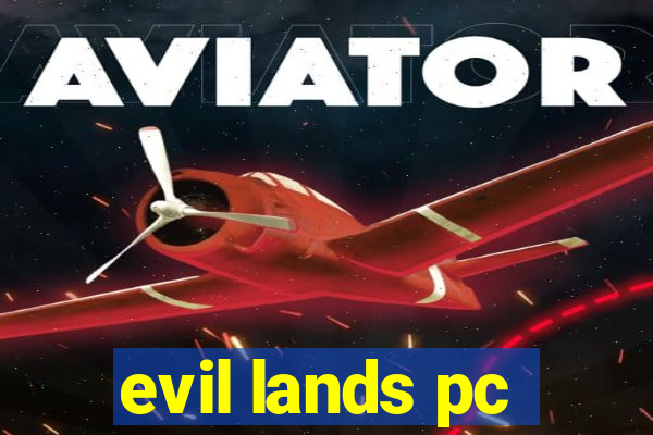 evil lands pc